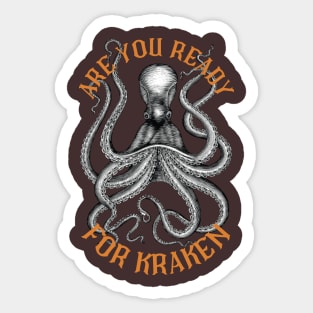 Are You Ready for Kraken? Sticker